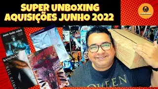 HQ - AQUISIÇÕES DE QUADRINHOS JUNHO 2022 - SUPER UNBOXING