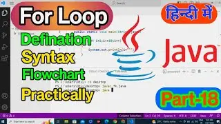 For Loop in Java || Defination, Syntax, Flowchart, Program || 
