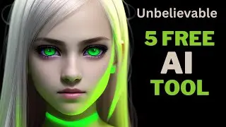 5 Free AI Marvels | Mind-Blowing Free AI Tools on the Internet You Need to See |