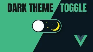 How To Create A Dark Theme Toggle Button In Vue JS Tutorial (Short Method)