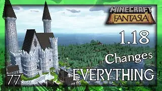 This is what Minecraft 1.18 does to your world | Minecraft Fantasia | Ep77