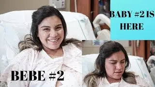 LABOR AND DELIVERY BABY #2/ TRABAJO DE PARTO BEBE#2