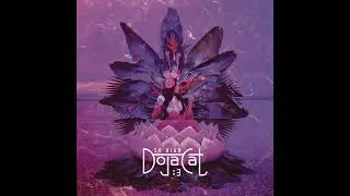 Doja Cat- So High (Super Clean)