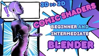 3D to 2D COMIC Shaders 💥 Beginner and Intermediate | Blender