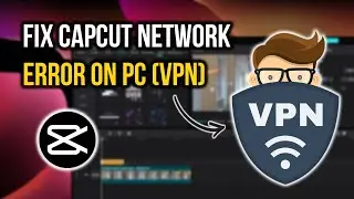 How to Fix Network Error in Capcut PC