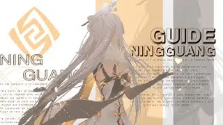 НИН ГУАН ГАЙД 👑 | GENSHIN IMPACT