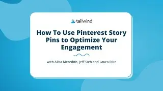 How To Use Pinterest Story Pins to Optimize Your Engagement