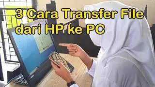 Transfer Files dari HP ke PC