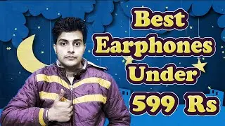 Top 5 Best Budget Earphones Under ₹599 💥💥💥 सबसे बढ़िया Wired Earphones 🎧 सिर्फ ₹599 में