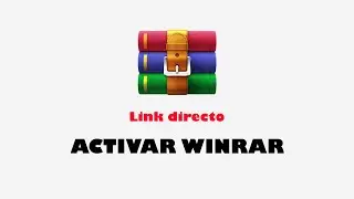 CÓMO ACTIVAR WINRAR PARA SIEMPRE