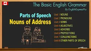 The Basic English Grammar - Parts of Speech - Nouns of Address