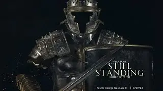 Sunday 9/29/24 | Still Standing - Week 4