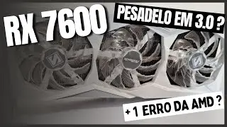 RX 7600 É UM DESASTRE NO PCI 3.0 ? NÃO COMPRE SEM ASSISTIR ESSA ANÁLISE  18/06