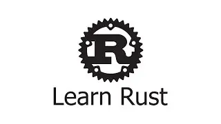 Let’s Rust—Learn Rust—Learn Rust