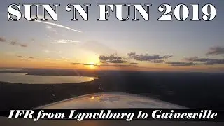Sun 'n Fun 2019 Series - IFR flight from Lynchburg to Gainesville [cockpit audio]
