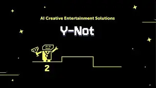 Y-Not: AI Creative Entertainment Solutions