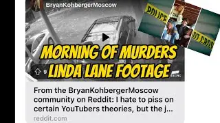 Morning of Murders Linda Lane Footage #Clairemac #bryankohberger #idaho4
