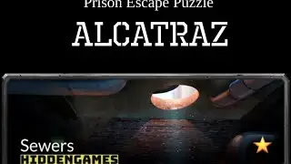 Prison Escape Puzzle ALCATRAZ  SEWERS walkthrough with solutions