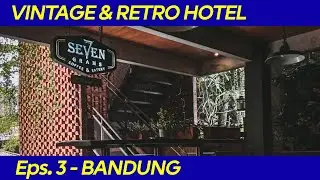 Vintage & Retro, Hotel di Bandung | Hotel Review Eps. 3