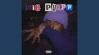 Big Purpp
