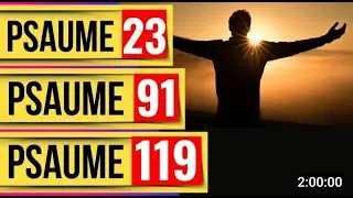 🔴SOYEZ BÉNIS PSAUME 91 -PSAUME 121 - PSAUME 46 - PSAUME 103 - PSAUME 118 - PSAUME 27 - PSAUME 24🔴📖🙏🙌