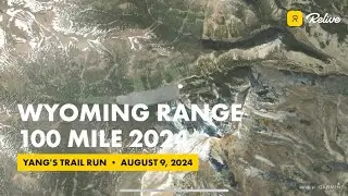 Wyoming Range 100 2024 Course Flyover