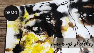 Intuitive 10 minute WARM UP SKETCHES  using acrylic inks