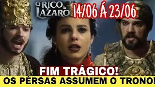 O Rico e Lázaro - Resumo Semanal 14/06 a 23/06/2025 - Resumo da Semana novela O Rico e Lázaro