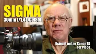 Sigma 30mm f/1.4 DC HSM Lens Review - used on my Canon EOS R7