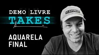 A diferença da Aquarela Final e do Estudo está no TAKES. Com Ari de Goes Jr