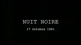 FILM : Nuit Noire 17 Oct 1961