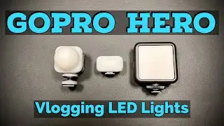 GoPro Hero | Vlogging LED Lights