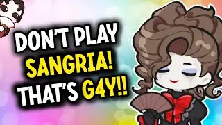 You Play SANGRIA, You GAE?! WHAT?!!