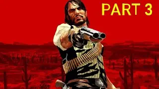 Red Dead Redemption I PART 3 I GAMPLAY I WALKTHROUGH I START I FULL STORY I PC