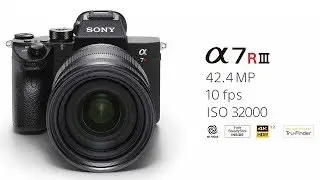 Sony α7R III Introduction