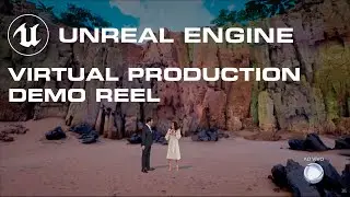 Unreal Engine Virtual Production Demo Reel
