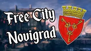 The Free City of NOVIGRAD -  The Witcher 3
