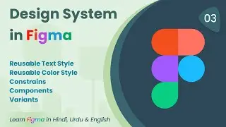 Design System In Figma | Figma | हिंदी और उर्दू में फिग्मा सीखें