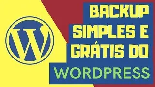 Como Migrar WordPress de Hospedagem [Backup do WordPress Completo e GRATIS] #BackupWordPress
