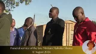 Funeral Service of the late Ms Mirriam Mahoko
