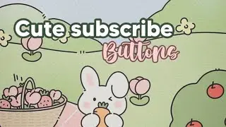 7 aesthetic subscribe button (GREEN SCREEN) + (WITH DOWNLOAD LINKS) from vllo