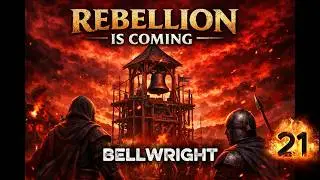 Revolt Preparations! New Bell Tower Under Construction – Bellwright #bellwright EP21
