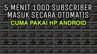 Cara Menambah 1000 Subscriber Dalam 5 Menit !!!