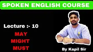LECTURE :- 10 (MAY, MIGHT, MUST) #spokenenglishcourse  #day10 #solenglishacademy