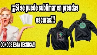 Así puedes Sublimar Telas ¡¡¡OSCURAS!! (realmente funciona) 😱😱🧥🧥