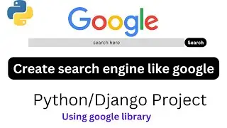 Create your own search engine like Google #searchengine #pythonproject #djangoproject PART-1