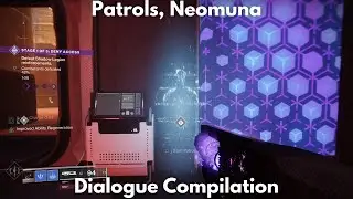 Patrols, Neomuna, Dialogue Compilation [4K] - Destiny 2, Lightfall