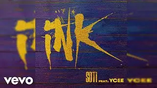Soti - Ink (Official Audio) ft. YCee