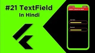 Flutter Tutorial In Hindi | Text Field In Flutter #21 | Flutter For Beginners