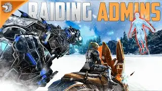 ARK Survival Evolved | Raiding The Admins!
